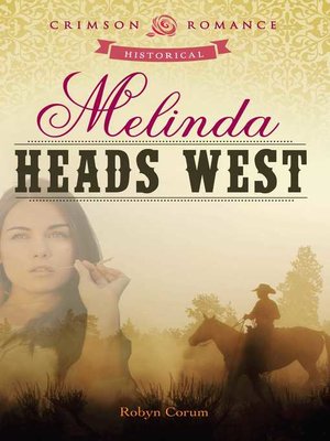 cover image of Melinda Heads West